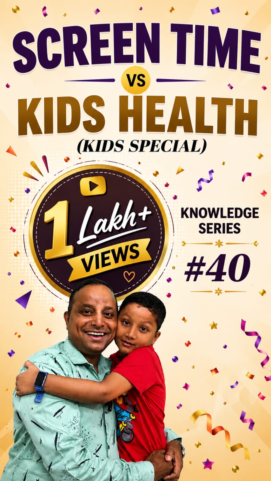 KNOWLEDGE SERIES #40 - KIDS HEALTH Vs SCREEN TIME cover image
