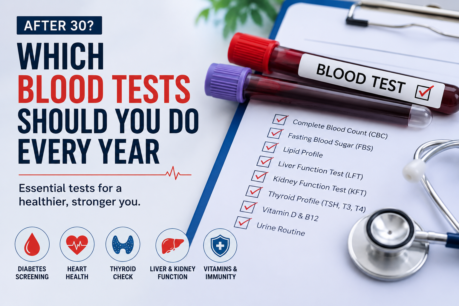 Which Blood Tests Should You Do Every Year After 30?